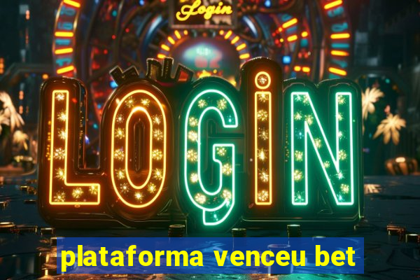 plataforma venceu bet